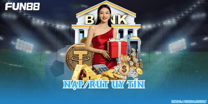 Nạp/rút uy tín